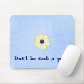 Seien Sie nicht solch ein gekackte Mousepad (Mit Mouse)