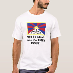 Seien Sie nicht still - heben Sie das TIBET ISSUE2 T-Shirt