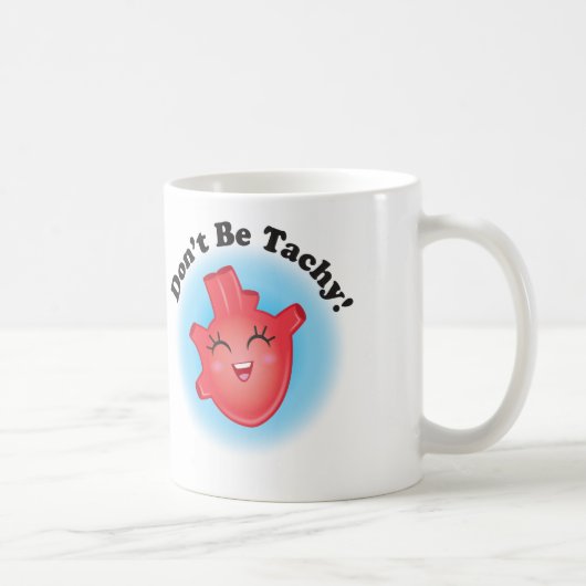 Seien Sie nicht Tachy anatomische Kaffeetasse (Rechts)