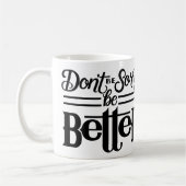 Seien Sie nicht traurige Tasse (Links)