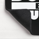 Seien Sie nicht unelegant Mousepad (Ecke)