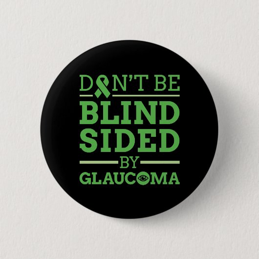 Seien Sie nicht von Glaukom Blind Button (Vorderseite)