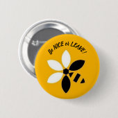 Seien Sie Nizza oder verlassen Sie Knopf mit Button (Vorne & Hinten)