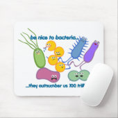 Seien Sie Nizza zu den Bakterien Mousepad (Mit Mouse)
