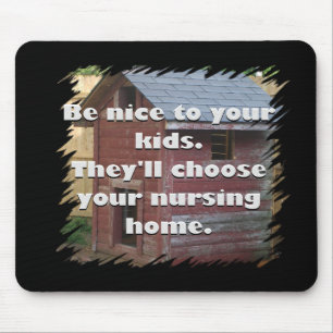 Seien Sie Nizza zu Ihren Kindern Mousepad