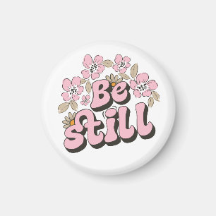 Seien Sie noch die Schrift in Retro Florals und Bo Magnet