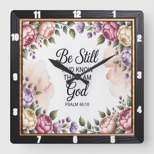 Seien Sie noch Gott Blumenrahmen Quadratische Wanduhr (Vorderseite)