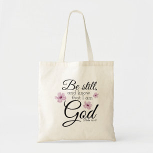 Seien Sie noch Psalm 46:10 Aquarellblumen Tot Tragetasche