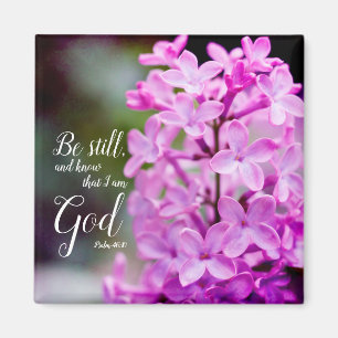 Seien Sie noch Psalm 46:10 Lila Lilac-Blume Magnet