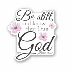 Seien Sie noch Psalm 46:10 Violett-Blumen im Wasse Aufkleber