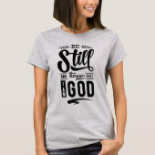 Seien Sie noch T - Shirt (Vorderseite)