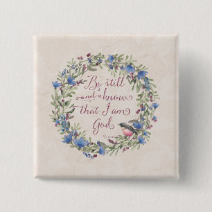 Seien Sie noch und kennen Sie - Psalm-46:10 Button