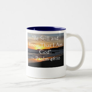 "Seien Sie noch und wissen Sie, dass ich Gott " ~ Zweifarbige Tasse