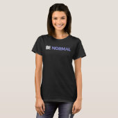 Seien Sie normal 3d Künstler Texturing Rendering A T-Shirt (Vorne ganz)