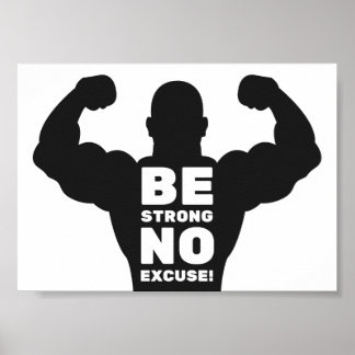 Seien Sie ohne Entschuldigung stark | Bodybuilder  Poster