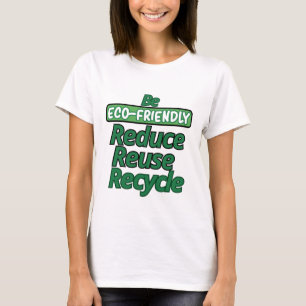 Seien Sie Öko freundlich T-Shirt