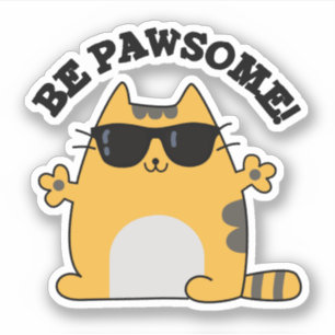 Seien Sie pawsome Funny Phantastisch Cat Pub Aufkleber