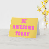 Seien Sie Phantastisch heute inspirierendes Sprich Karte (Gelbe Blume)