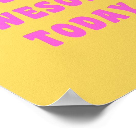 Seien Sie Phantastisch heute inspirierendes Sprich Poster (Ecke)