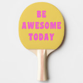 Seien Sie Phantastisch heute inspirierendes Sprich Tischtennis Schläger (Vorderseite)