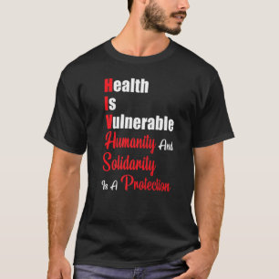 Seien Sie positiv, die Gesundheit der Roten Band i T-Shirt