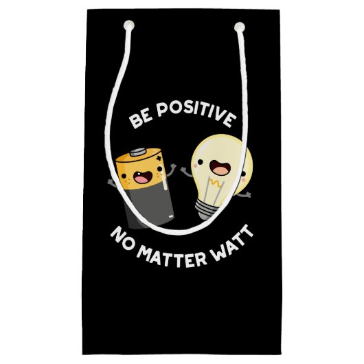 Seien Sie positiv, egal, was die Wissenschaft ange Kleine Geschenktüte (Vorderseite)