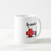 Seien Sie positiv lustig Mug Kaffeetasse (VorderseiteRechts)