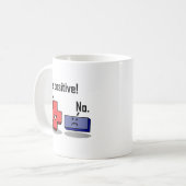 Seien Sie positiv lustig Mug Kaffeetasse (Vorderseite Links)