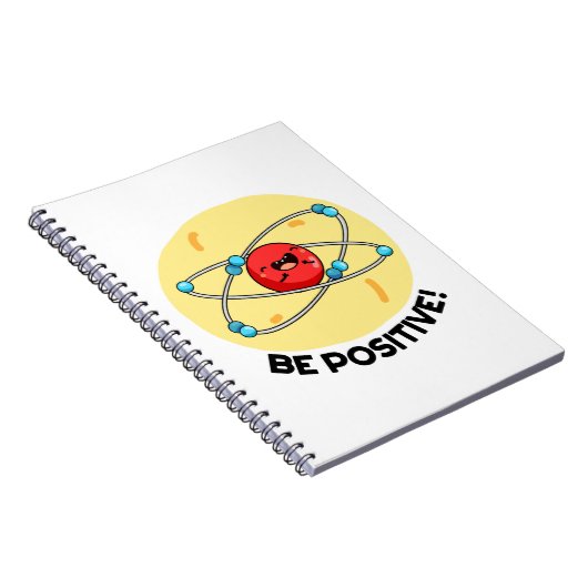 Seien Sie positiv lustig Physik Atom Pun Notizblock (Rechte Seite)