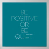 Seien Sie positiv oder ruhig Poster (Vorne)