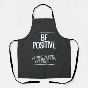 Seien Sie positiv Schürze