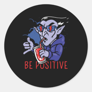 Seien Sie positiv Vampire Runder Aufkleber