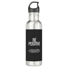 Seien Sie positiv Wasser Flasche Edelstahlflasche