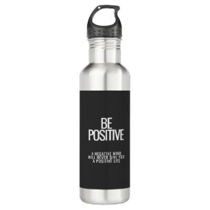 Seien Sie positiv Wasser Flasche Edelstahlflasche