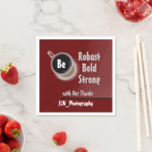 Seien Sie robust, kräftig und dank des Kaffees zu Serviette (Beispiel)