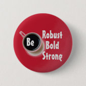 Seien Sie robuste und kräftige Kaffeemaschine Button (Vorderseite)