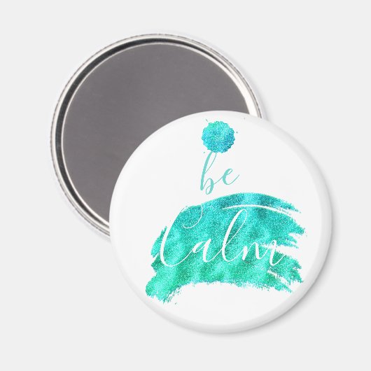 Seien Sie ruhig beruhigende Affirmation typografie Magnet (Vorderseite/Rückseite)