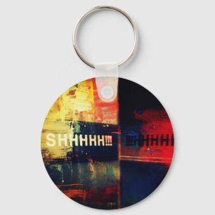 Seien Sie ruhig Schlüsselanhänger