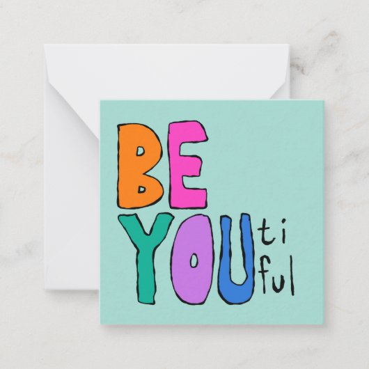 Seien Sie schön, schöne Briefe farbenfroh hell Mitteilungskarte (Vorderseite)