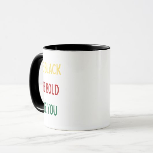 Seien Sie schwarz, Bold, Sie (Schwarz) Tasse (Vorderseite Links)