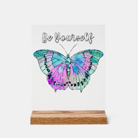 Seien Sie selbst Acrylschild (Vorderseite)