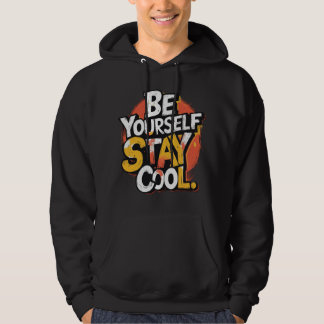 Seien Sie selbst Bleibe Cooler Motivierend Grunge Hoodie