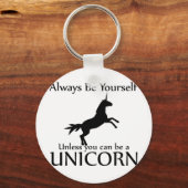 Seien Sie selbst Einhorn Schlüsselanhänger (Vorderseite)