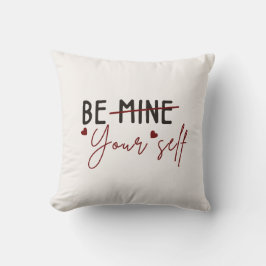 Seien Sie selbst inspirierendes Zitat Valentine Va Kissen