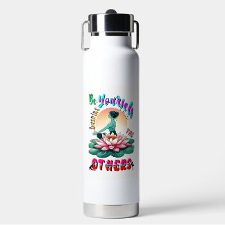 Seien Sie selbst Inspiriert die anderen Trinkflasche