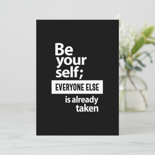 Seien Sie selbst, jeder andere ist schon da Einladung (Stehend Vorderseite)