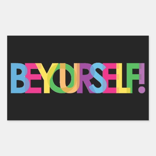 Seien Sie selbst LGBT-Aufkleber Rechteckiger Aufkleber (Vorderseite)