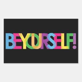 Seien Sie selbst LGBT-Aufkleber Rechteckiger Aufkleber