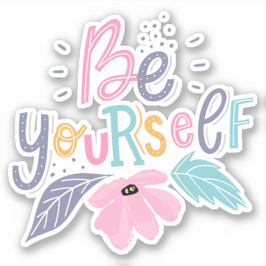 Seien Sie selbst | Pastell - Blume Aufkleber (Vorderseite)