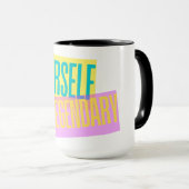 Seien Sie selbst Tasse (VorderseiteRechts)